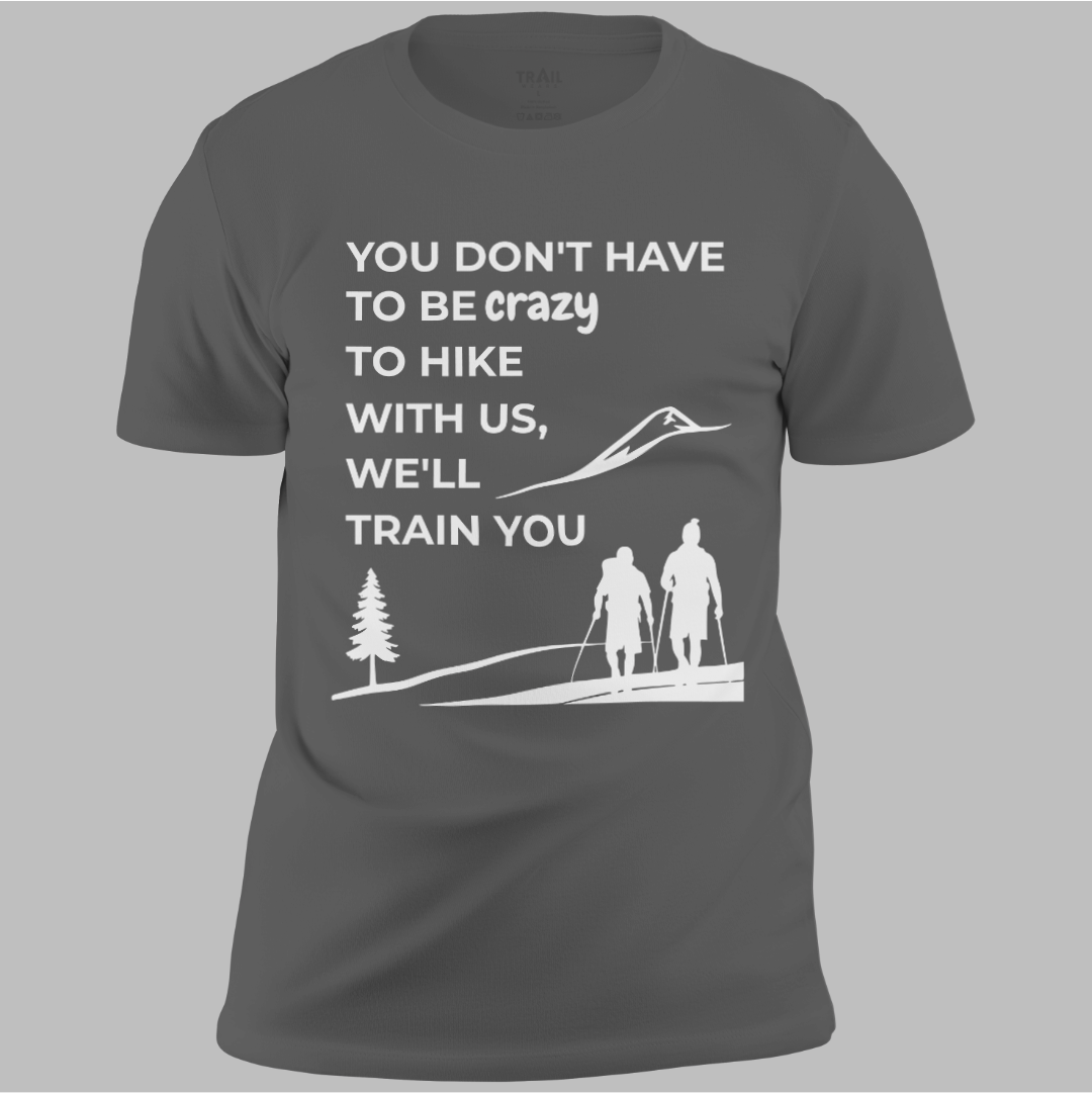 We'll Train You Tee