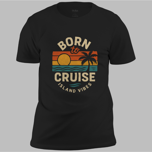 Born to Cruise Island Vibes Tee