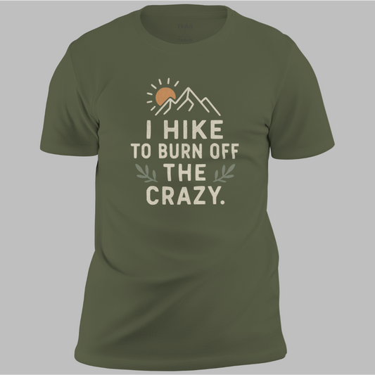 Burn Off the Crazy Tee