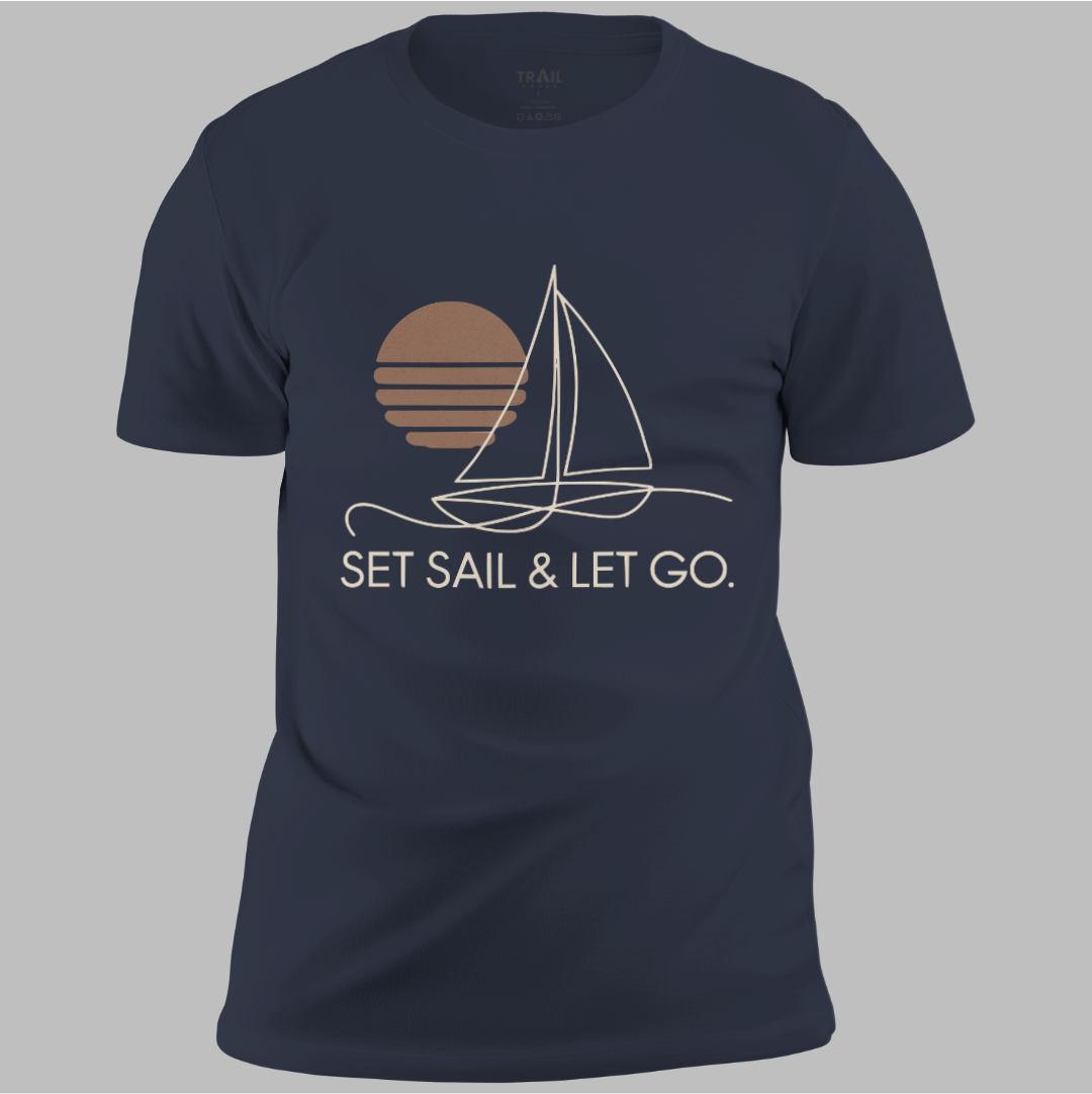 Set Sail And Let Go Tee