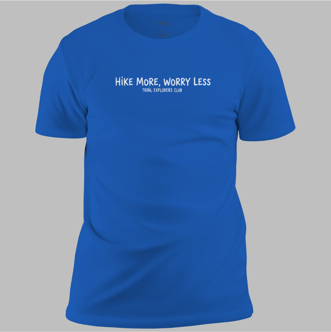 Hike More, Worry Less Tee