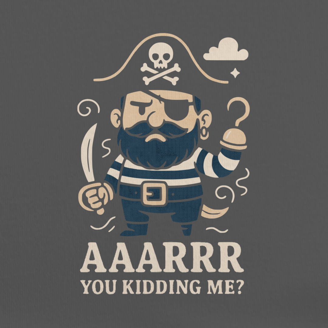Arr You Kidding Me Tee