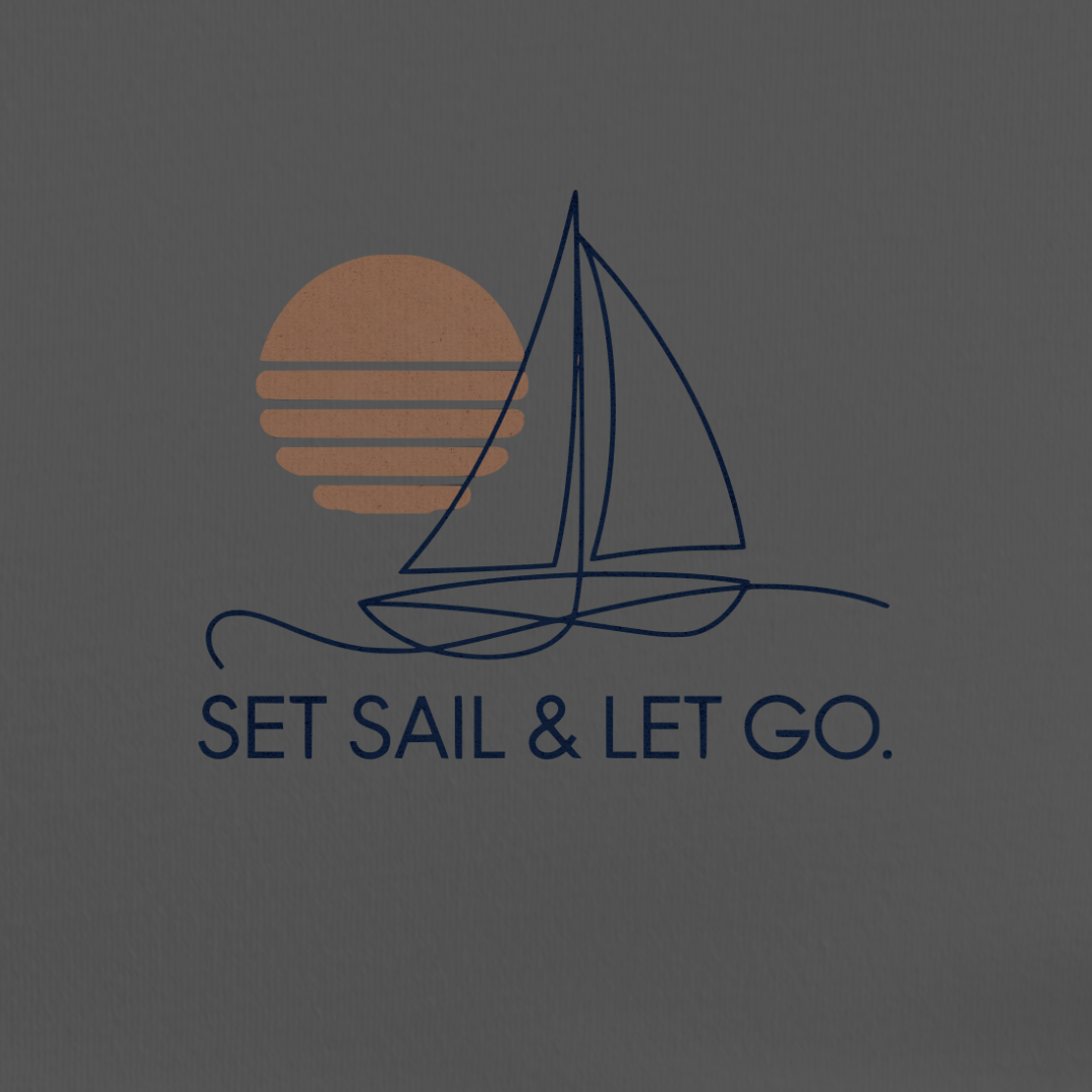 Set Sail And Let Go Tee