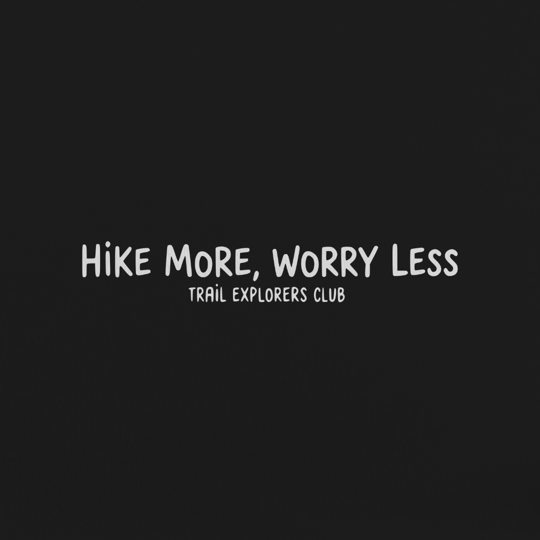 Hike More, Worry Less Tee