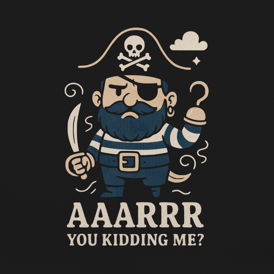 Arr You Kidding Me Tee