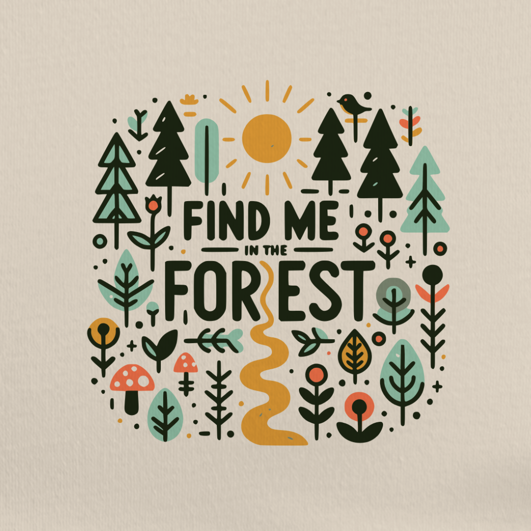 Find Me In The Forest Tee