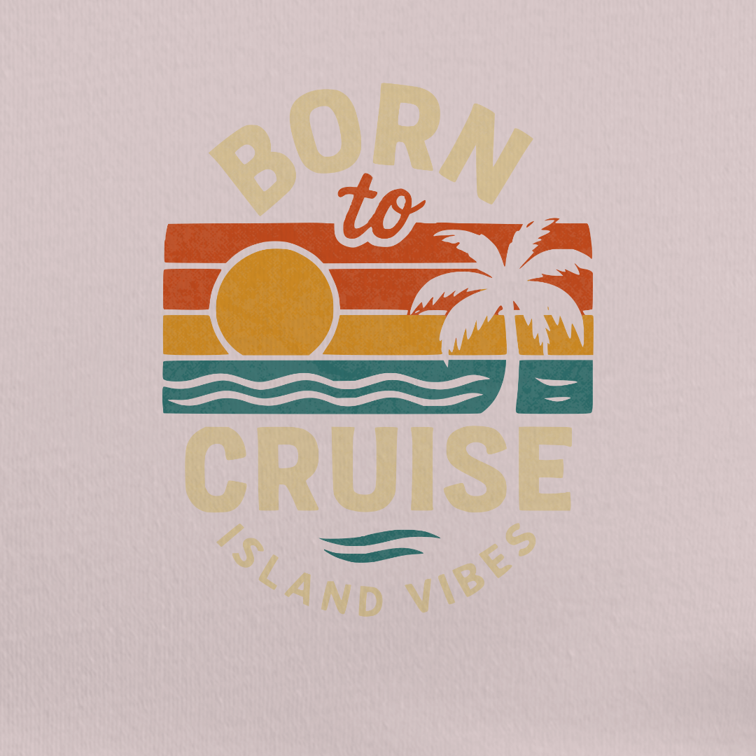 Born to Cruise Island Vibes Tee