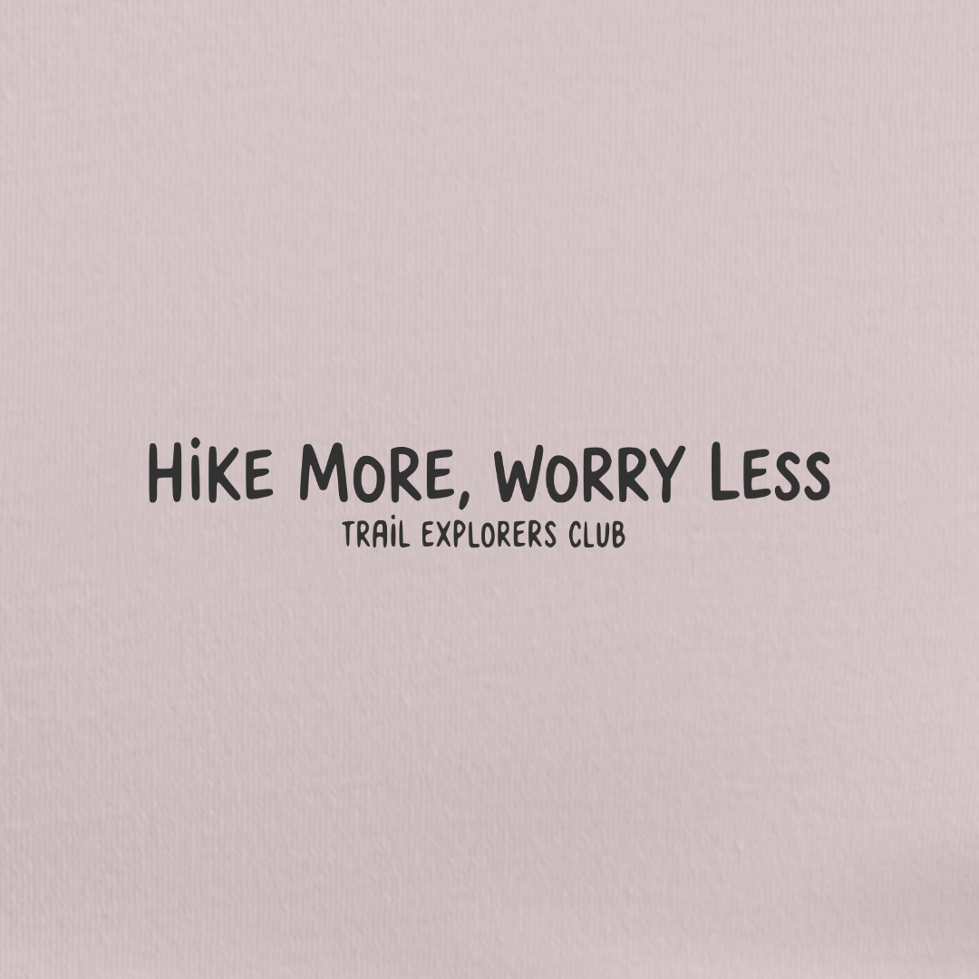 Hike More, Worry Less Tee