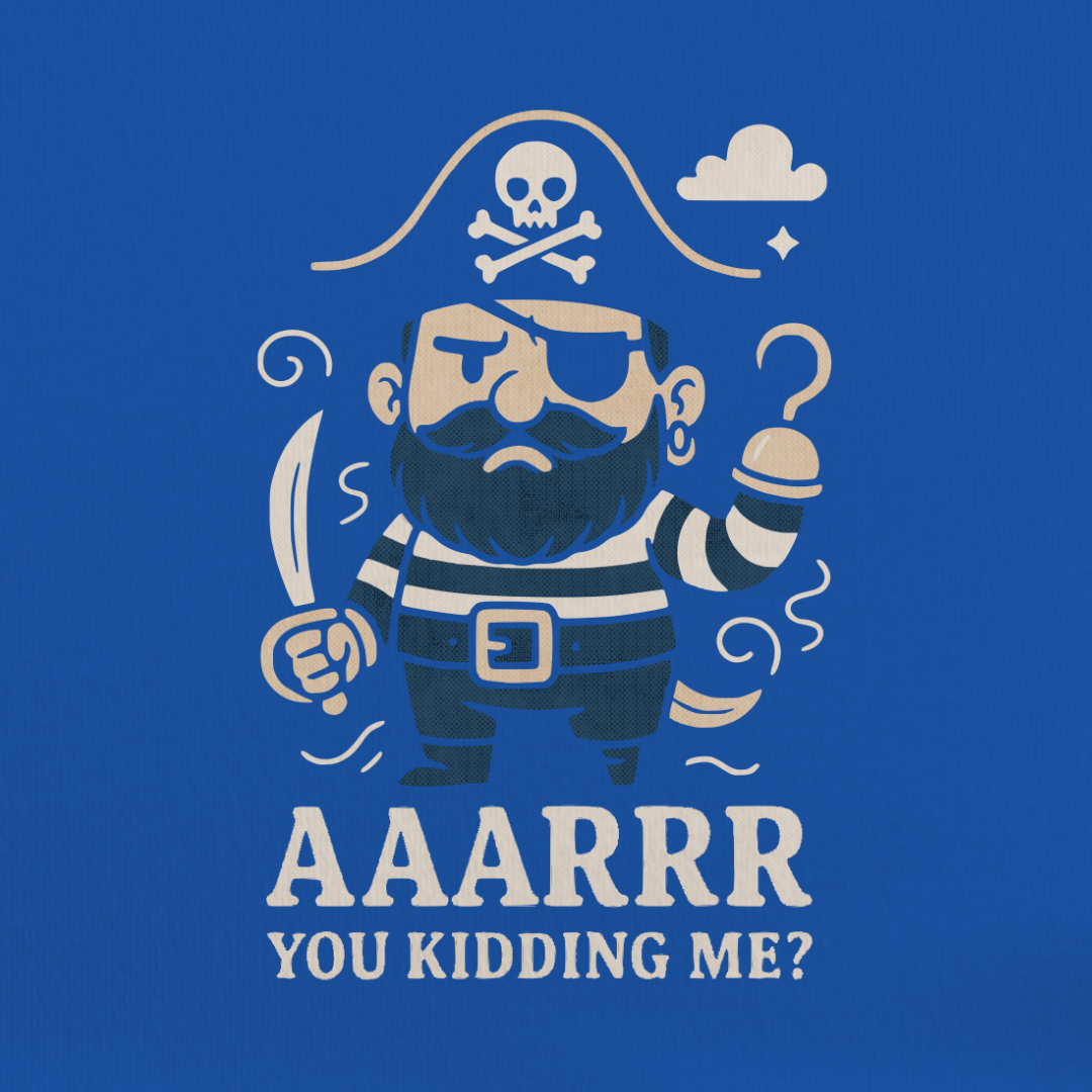 Arr You Kidding Me Tee