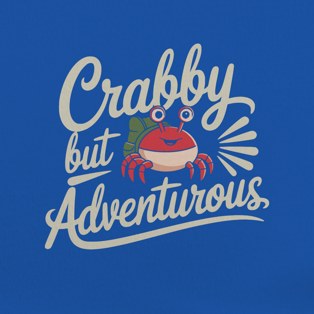 Crabby but Adventurous Tee