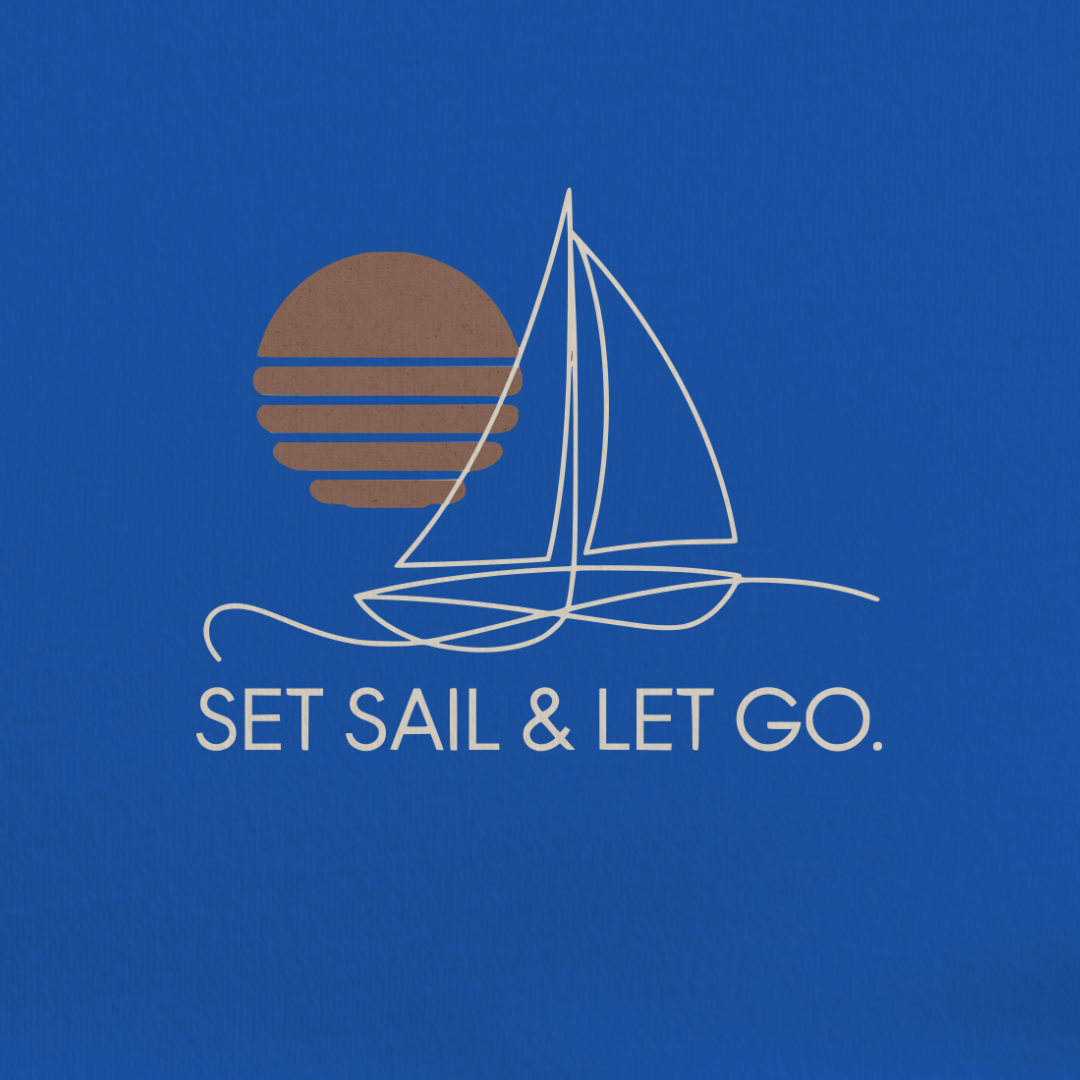 Set Sail And Let Go Tee