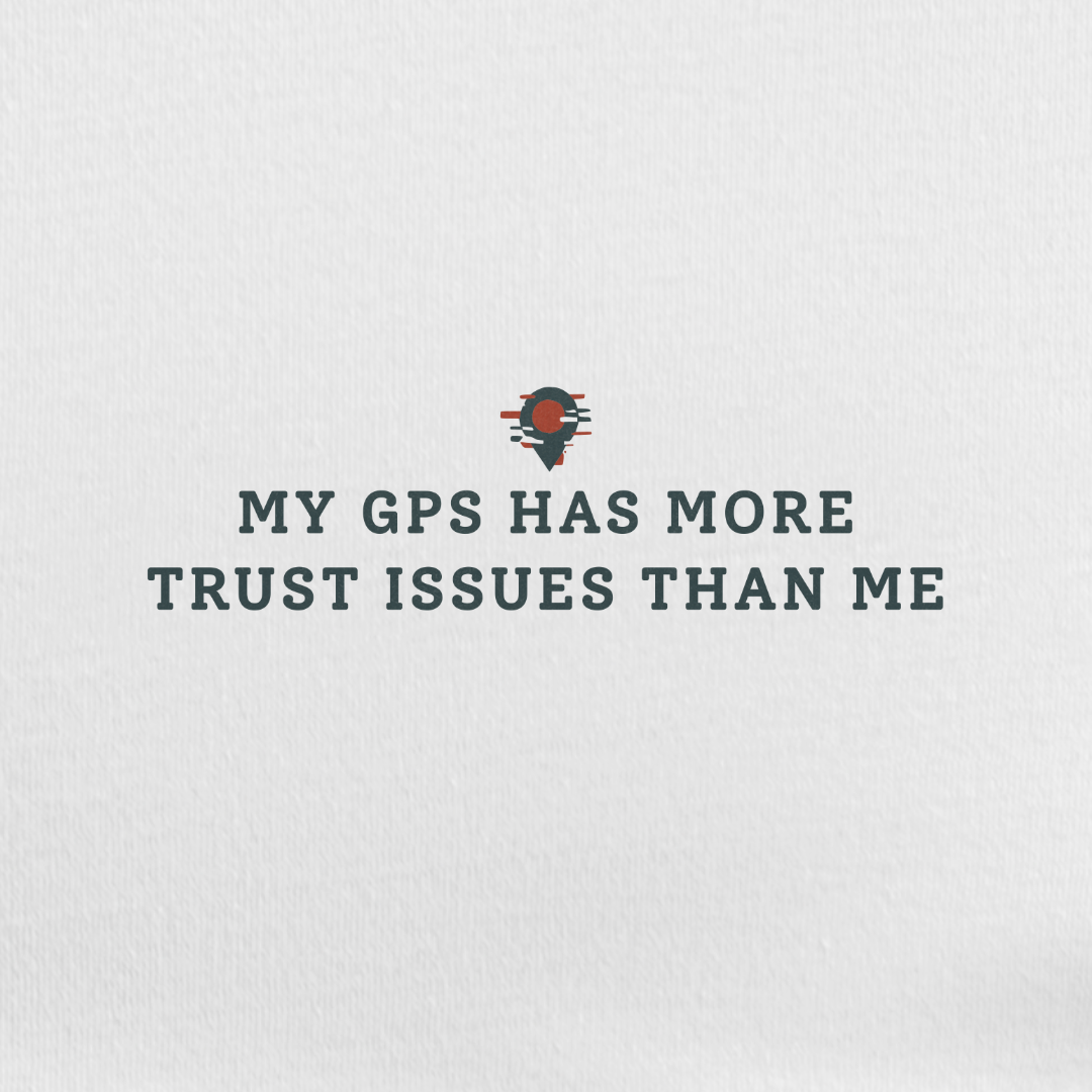 Trust Issues GPS Tee