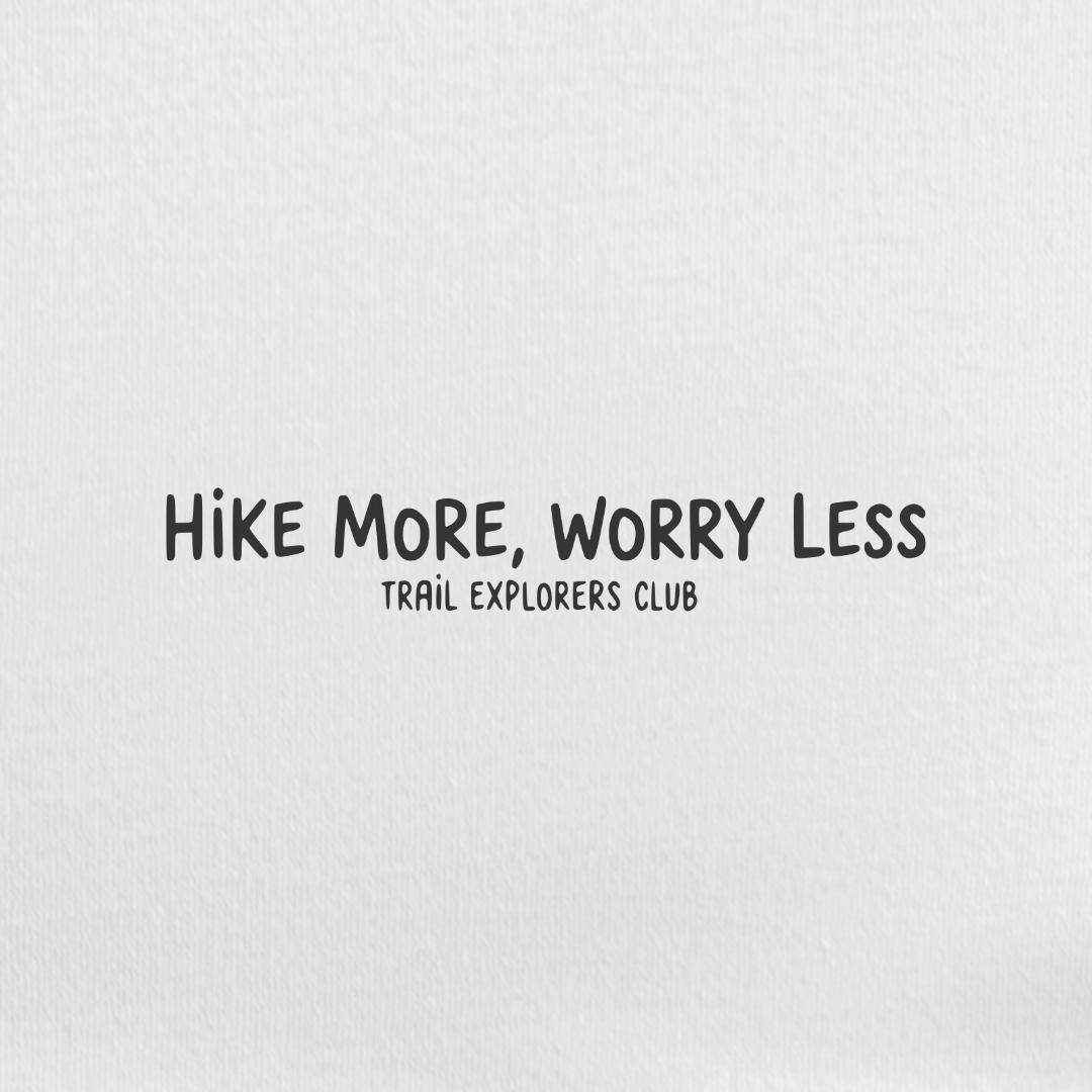 Hike More, Worry Less Tee