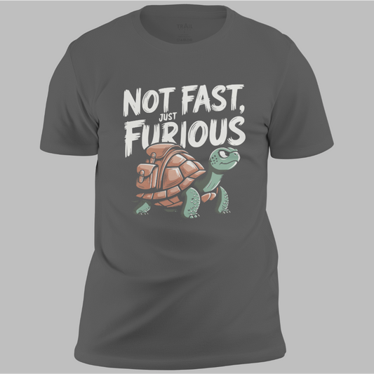 Not Fast Just Furious Tee