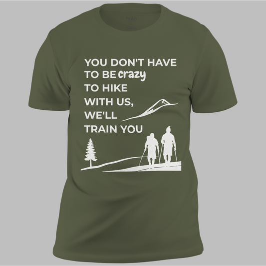We'll Train You Tee