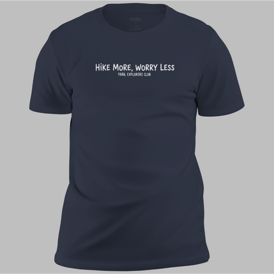 Hike More, Worry Less Tee