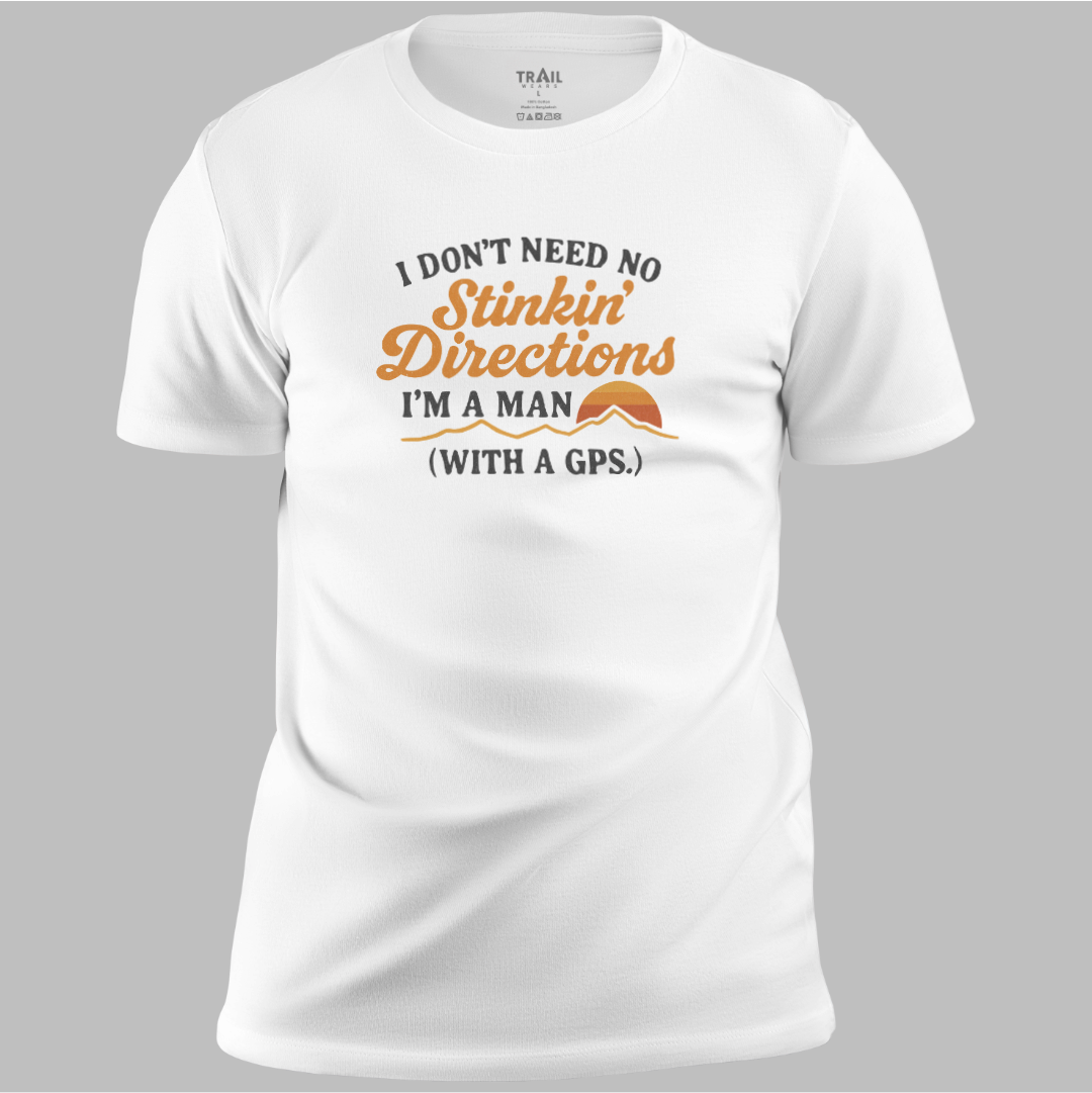 No Stinkin’ Directions Tee