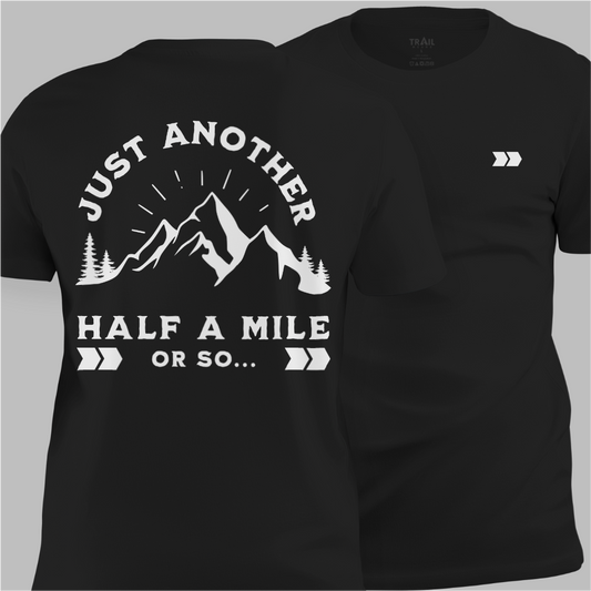 Half A Mile Or So Tee