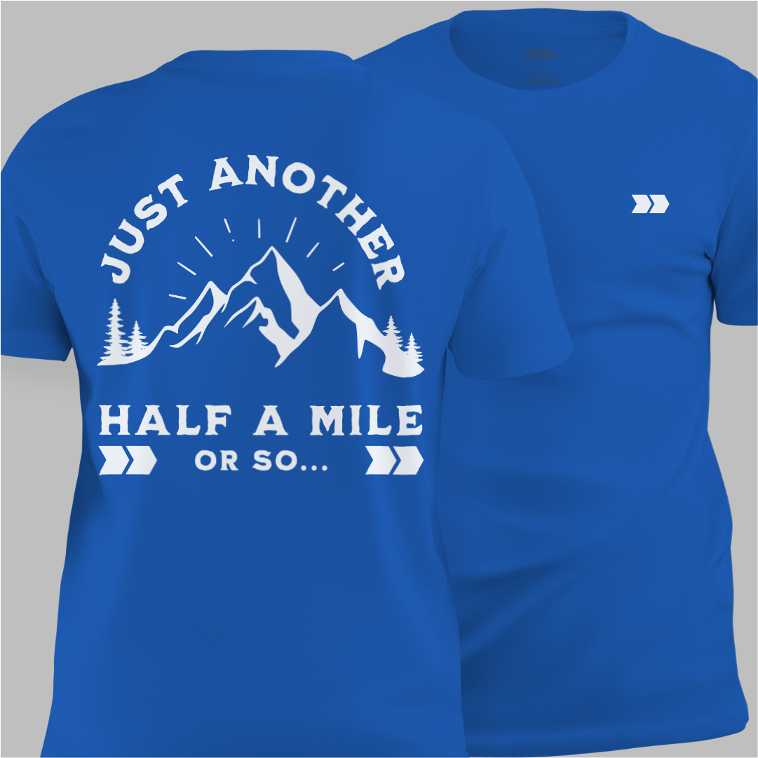 Half A Mile Or So Tee