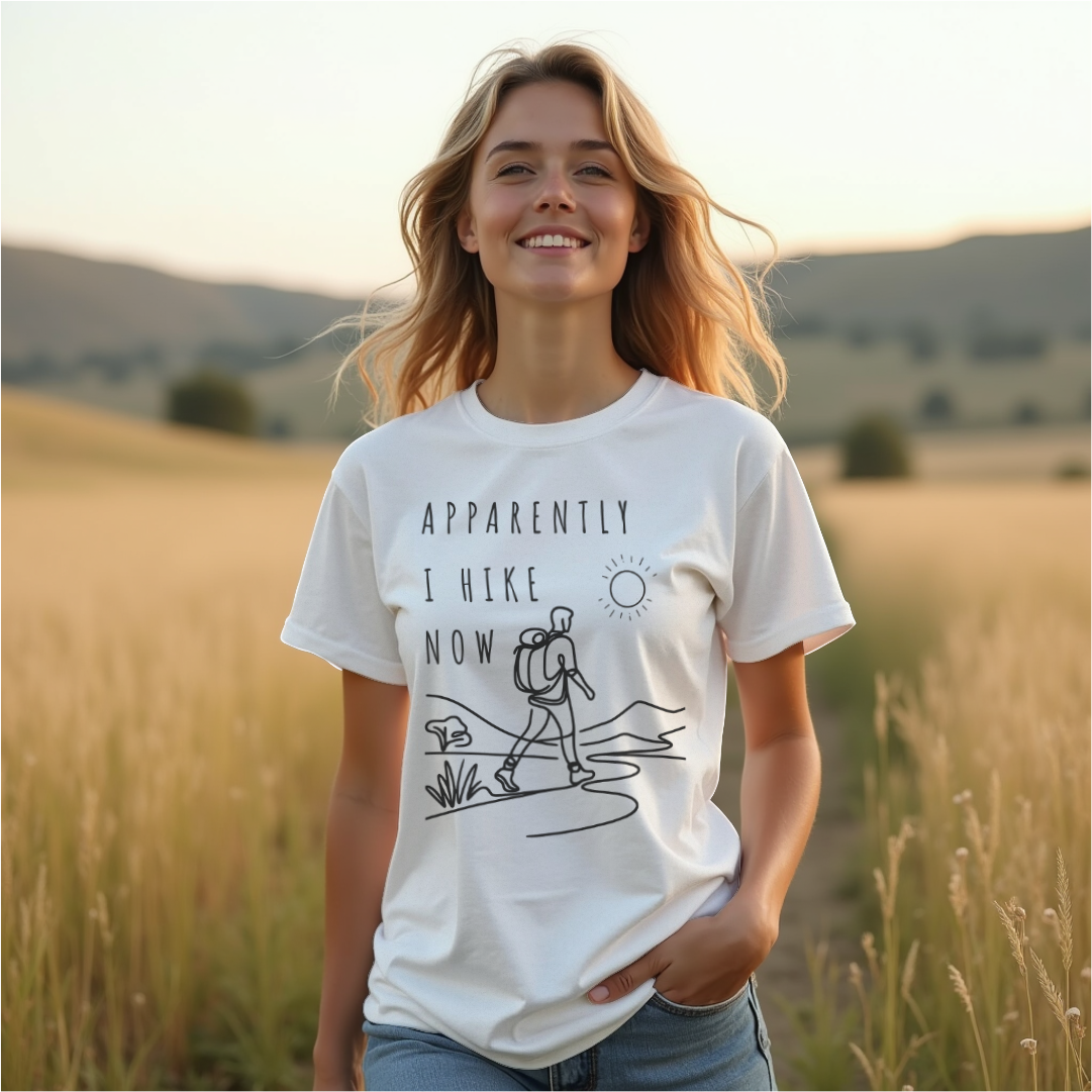 Apparently I Hike Now Tee