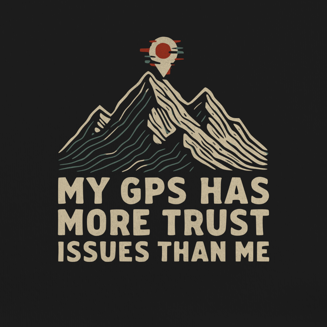 GPS Trust Issues Tee