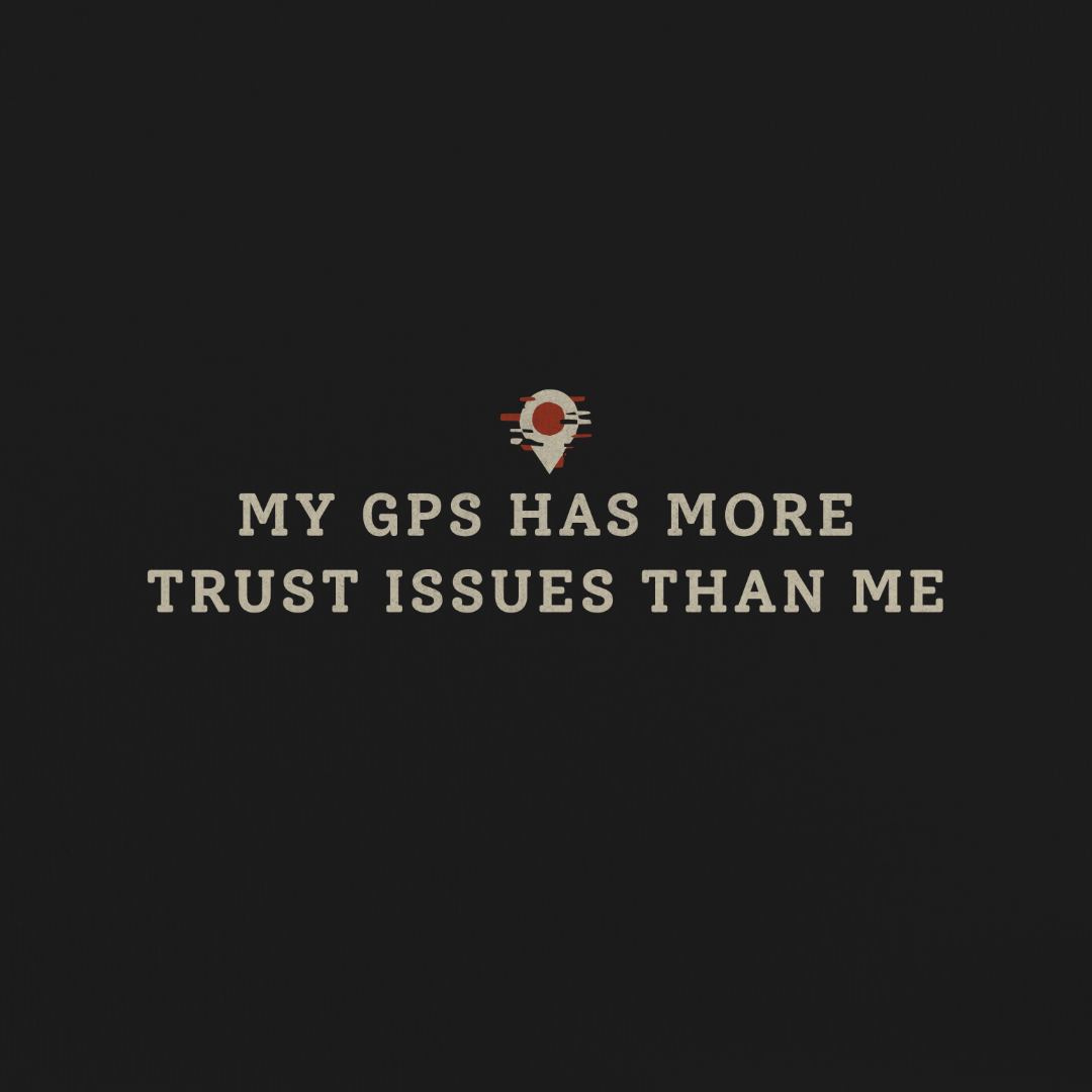 Trust Issues GPS Tee