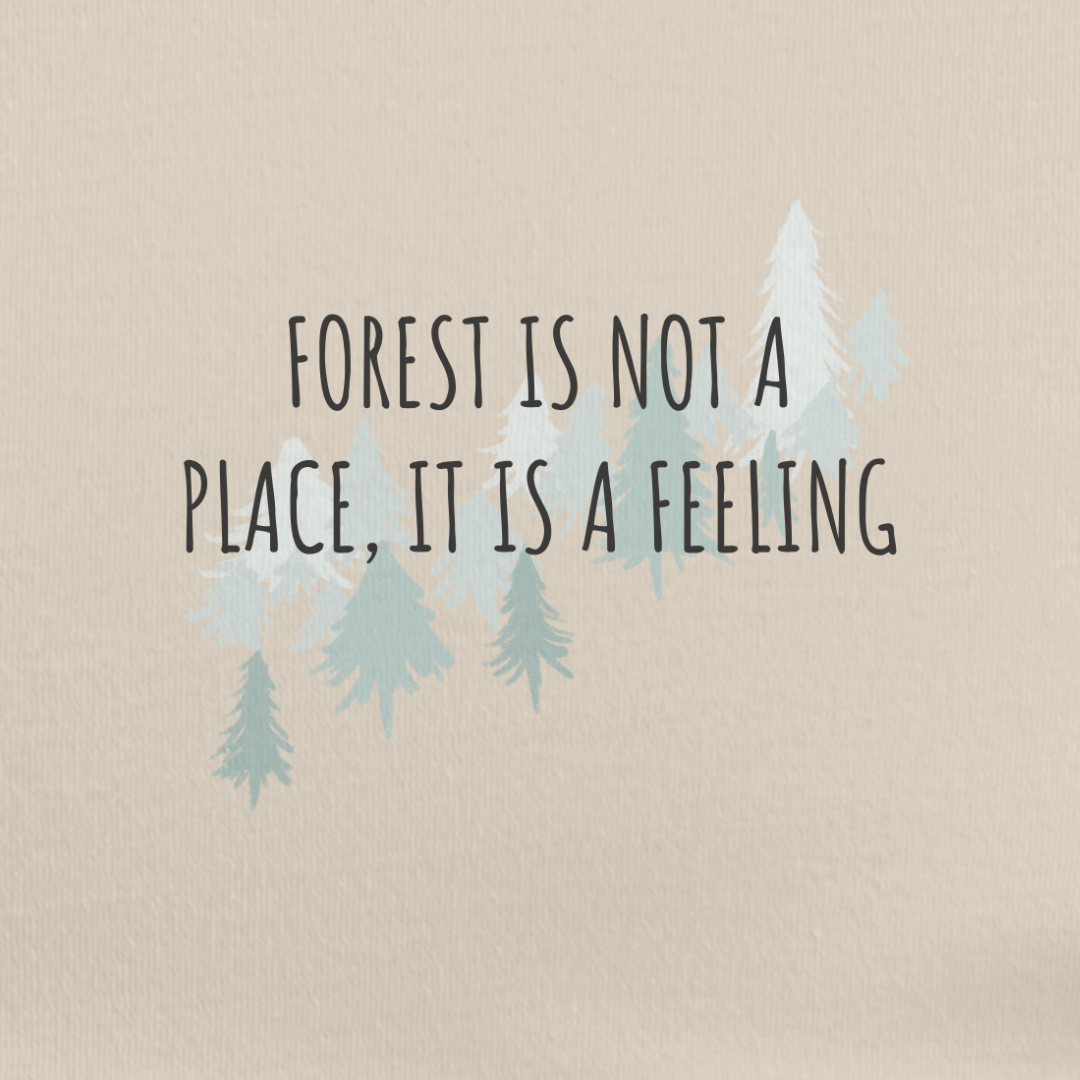 Forest A Feeling Tee