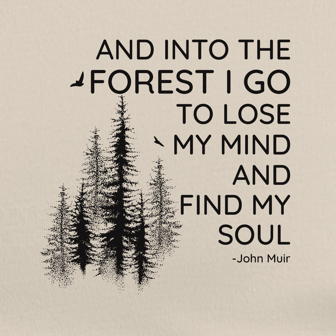 Into The Forest I Go Tee