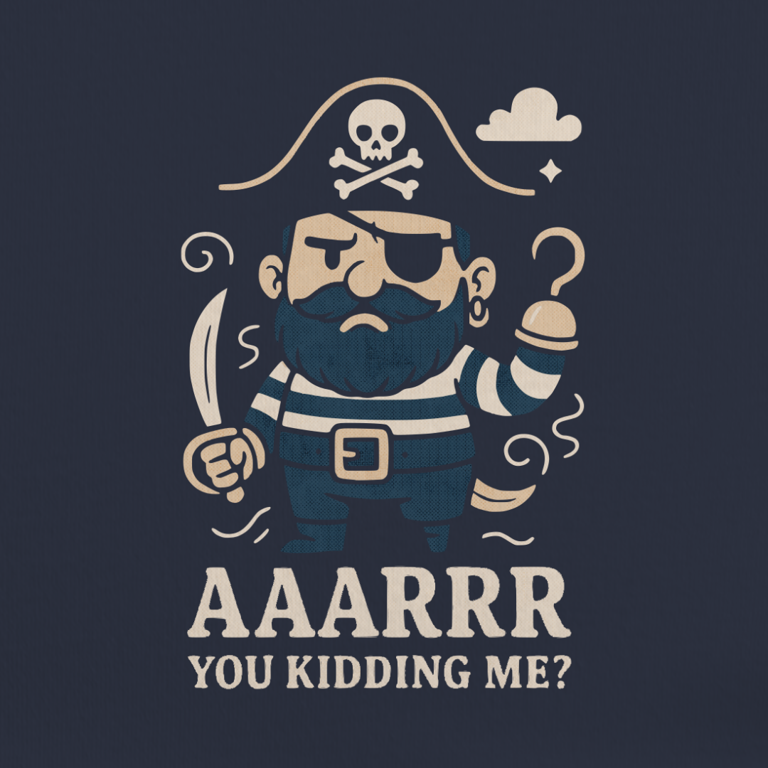 Arr You Kidding Me Tee
