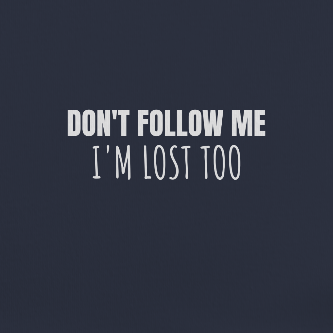I'm Lost Too Tee