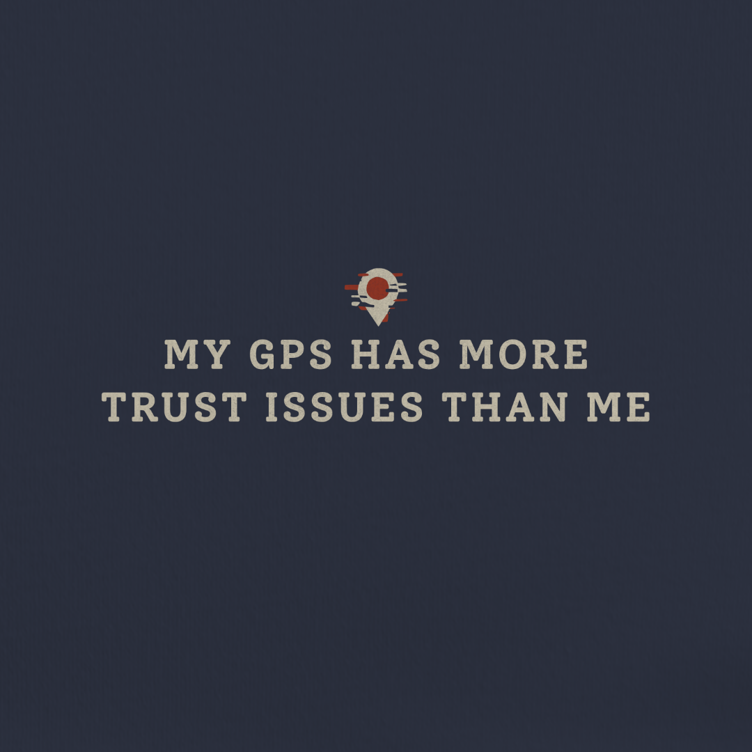 Trust Issues GPS Tee