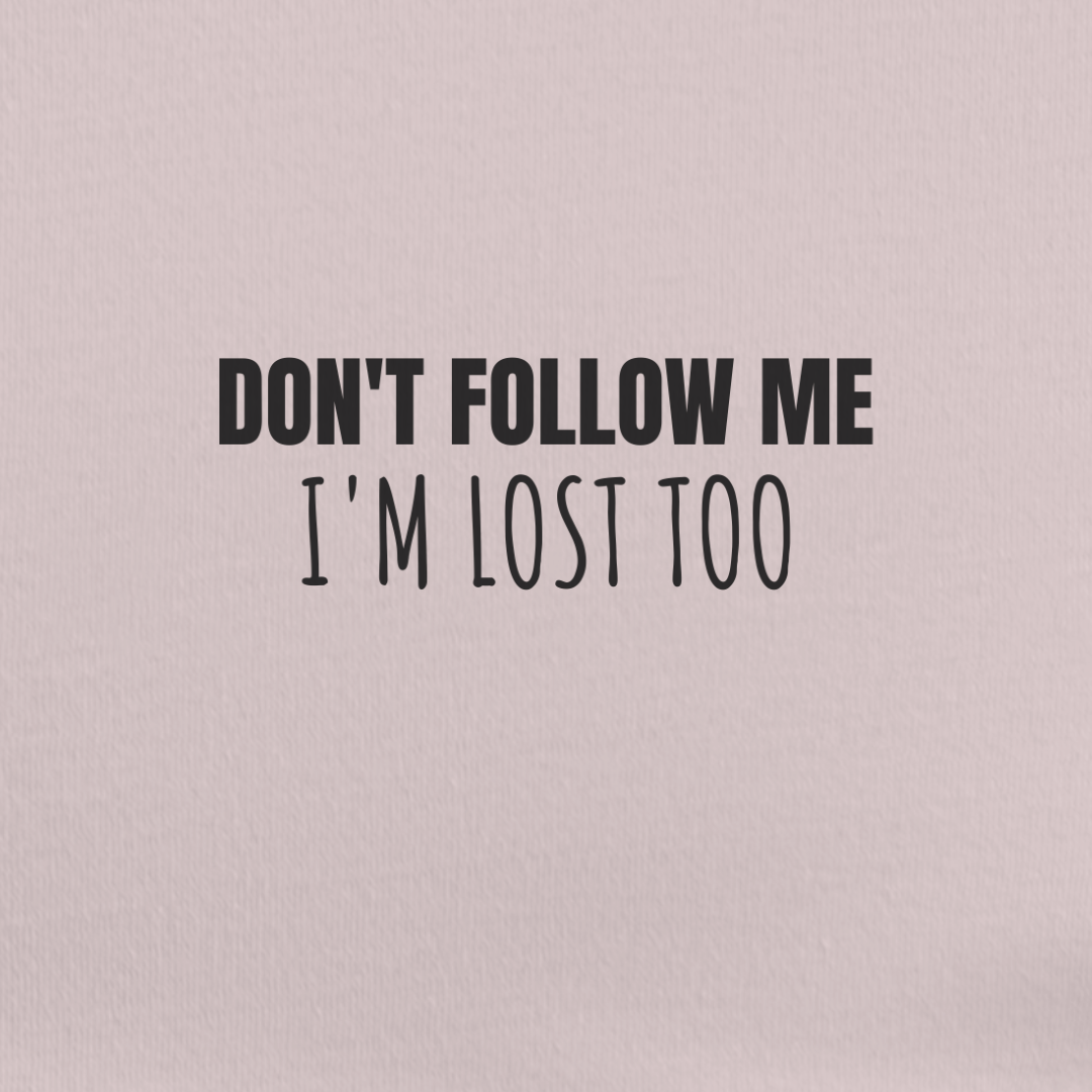 I'm Lost Too Tee