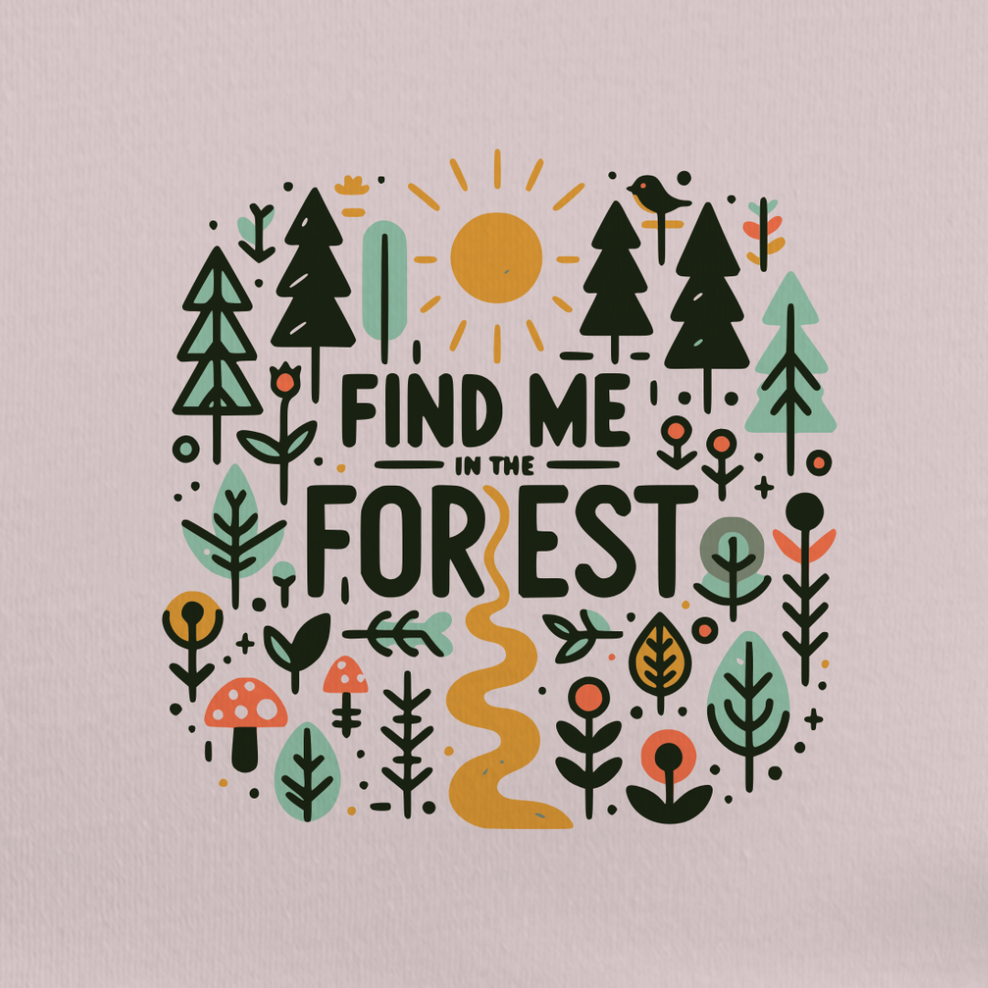 Find Me In The Forest Tee