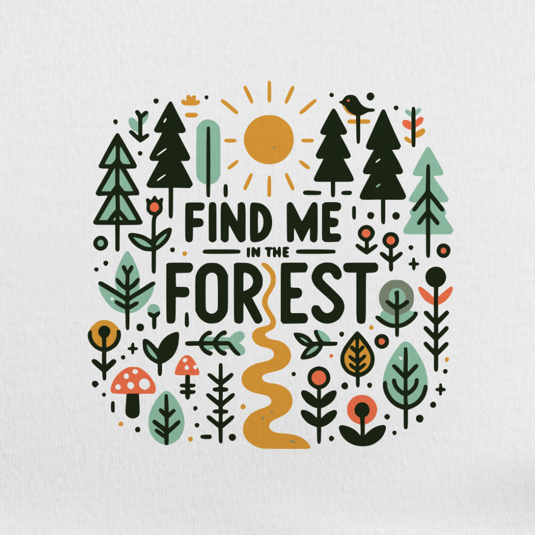 Find Me In The Forest Tee