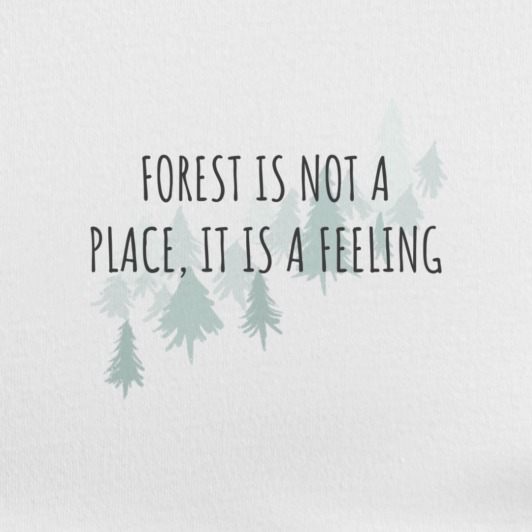 Forest A Feeling Tee